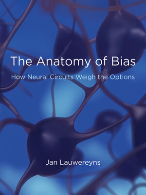 cover image of The Anatomy of Bias